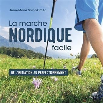 Bonne Année, bonne Santé : La marche nordique facile selon, Jean-Marie Saint-Omer, vous entraine en images de la découverte solo à la pratique pro !!