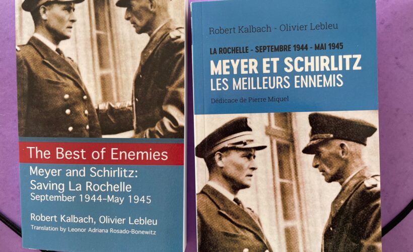 « Les meilleurs ennemis » : le livre de l’historien Olivier Lebleu révèle comment deux officiers de la marine , le français Meyer et l’allemand Schirlitz, ont gelé les combats et sauvé La Rochelle en 1945